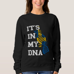Sweden It's In My DNA Swedish Roots Swedish Pride  Sweatshirt