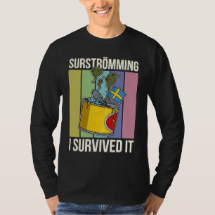 Sweden Swedish fish specialty Surstromming puke fi T-Shirt