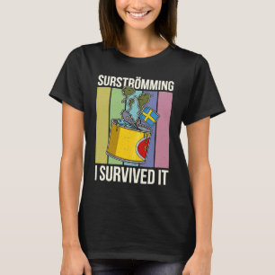 Sweden Swedish fish specialty Surstromming puke fi T-Shirt