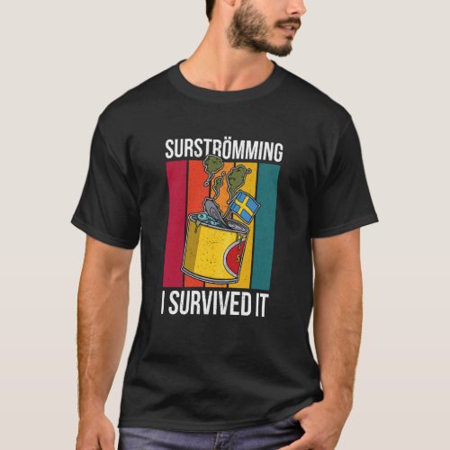 Sweden Swedish fish specialty Surstromming puke fi T_Shirt