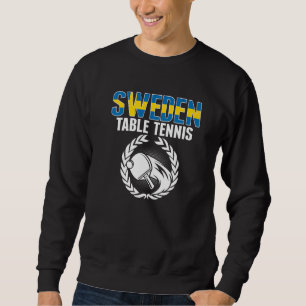 Sweden Table Tennis  Swedish Ping Pong Team Suppor Sweatshirt