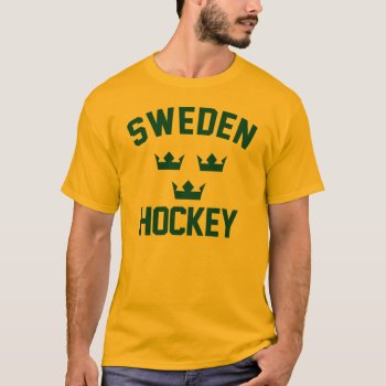 Sweden Team Hockey T-shirt by nasakom at Zazzle