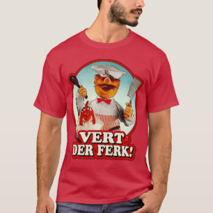 Swedish Chef Vert Der Ferk Retro vintage friend T-Shirt