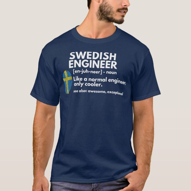 Swedish Engineer Definition Funny Sweden Gift T-Shirt (Front)