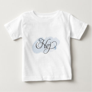 Swedish - Hej Baby T-Shirt