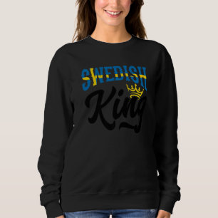 Swedish King Sweden Swedish Sweden Flag   Sweatshirt