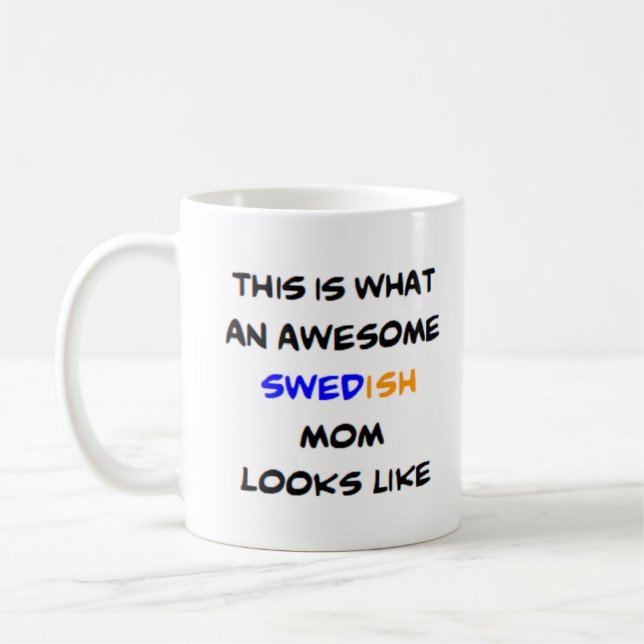 swedish mom, awesome coffee mug (Left)