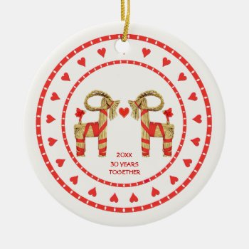 Swedish Straw Goats 30 Years Together Custom Dated Ceramic Ornament by cowboyannie at Zazzle