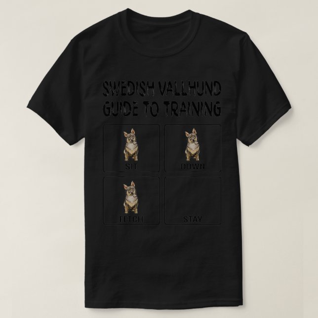 Swedish Vallhund Guide To Training Dog quote  T-Shirt (Design Front)