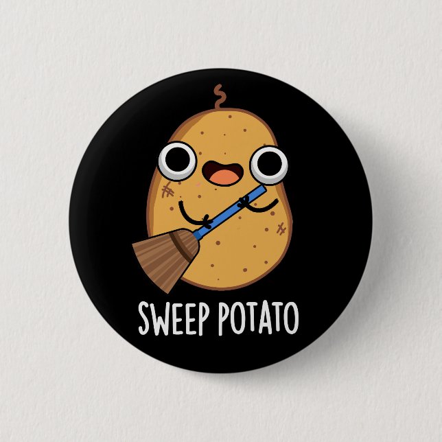 Sweep Potato Funny Sweet Potato Pun Dark BG Button (Front)
