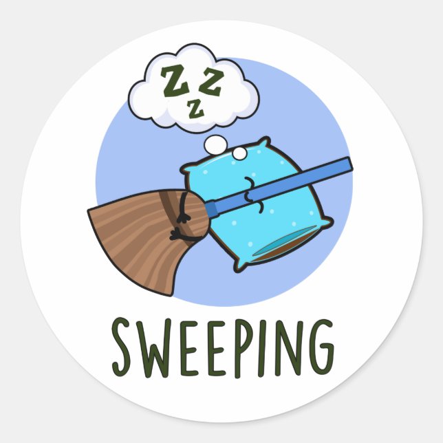 Sweeping Funny Sleeping Broom Pun  Classic Round Sticker (Front)