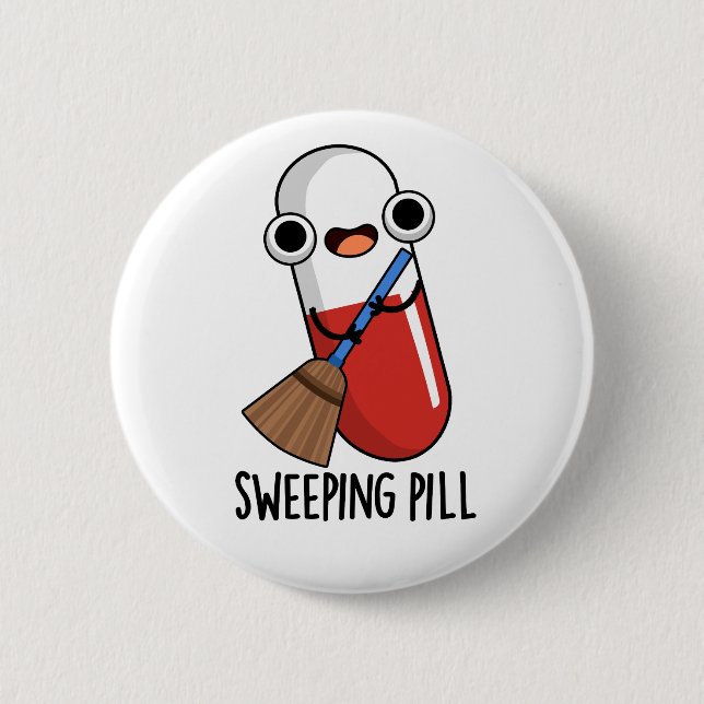 Sweeping Pill Funny Medicine Pun Dark BG Button (Front)