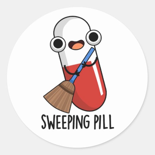 Sweeping Pill Funny Medicine Pun Dark BG Classic Round Sticker