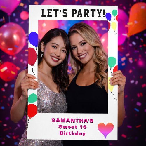Sweet 16 Birthday Balloons Heart Any AGE Selfie Frame