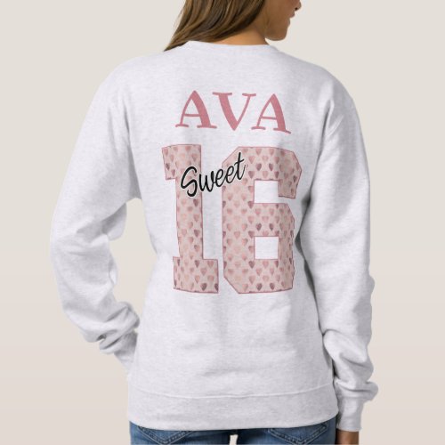 Sweet 16 Birthday Girl Rose Color Typography  Sweatshirt