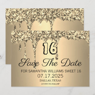 Sweet 16 Birthday Gold Sparkle Glitter Drips Save The Date