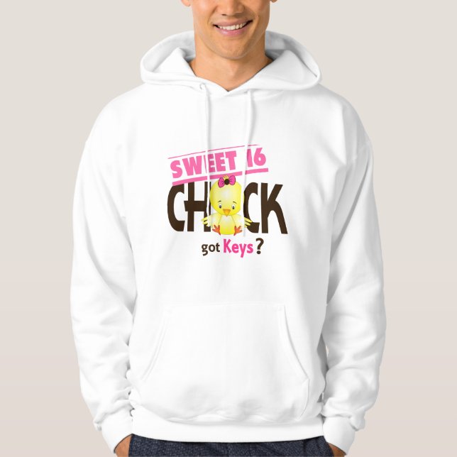 Sweet 16 Chick 1 Hoodie (Front)
