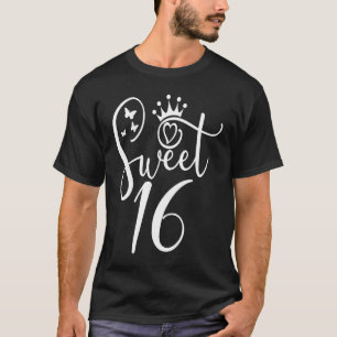Sweet 16 For Girls Women Sixteen 16 Years Old 16th T-Shirt