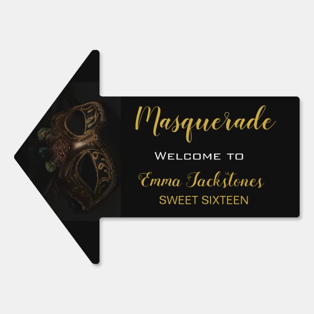 Sweet 16 Masquerade Black & Gold Birthday Arrow  Sign (Front)
