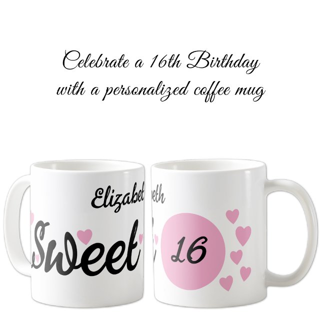 Sweet 16 name 16th birthday pink coffee mug (Creator Uploaded)