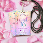 Sweet 16 Rainbow Glitter Ombre Birthday VIP Pass Badge<br><div class="desc">“Happy Sweet 16.” Add some extra fun to your favorite Sweet 16 birthday girl’s celebration party whenever you pass out these special birthday VIP pass keepsake badges! Rainbow glitter script typography, along with festive turquoise, purple pink and gold confetti, overlays a rainbow ombre foil metallic background. Personalize the custom text...</div>