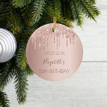 Sweet 16 rose gold glitter drips ceramic ornament<br><div class="desc">An ornament for a girly and glamorous Sweet 16th birthday. A faux rose gold background with an elegant faux rose gold glitter drips, paint drip look. The text: The name is written in dark rose gold with a modern hand lettered style script. Tempate for a date and age 16. Perfect...</div>