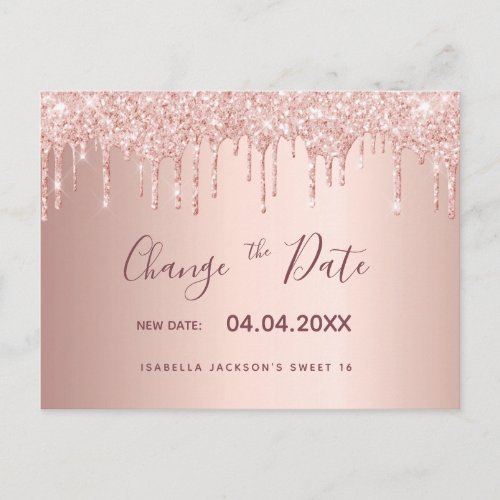 Sweet 16 rose gold glitter drips change the date postcard
