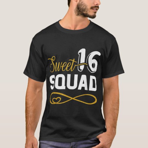 Sweet 16 Squad 16th Birthday BDay Team Party Teen T_Shirt
