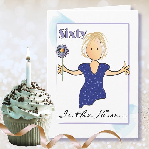 Sweet 60 and Fabulous Female Cartoon Blue Flower Card