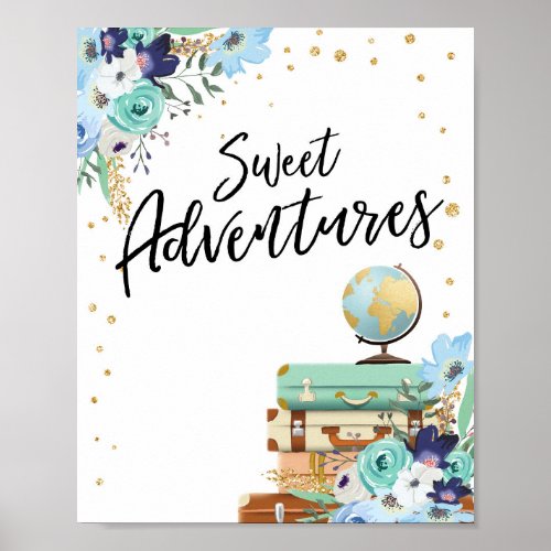 Sweet Adventures sign Travel Shower Dessert Table