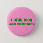 Sweet And Innocent Button at Zazzle