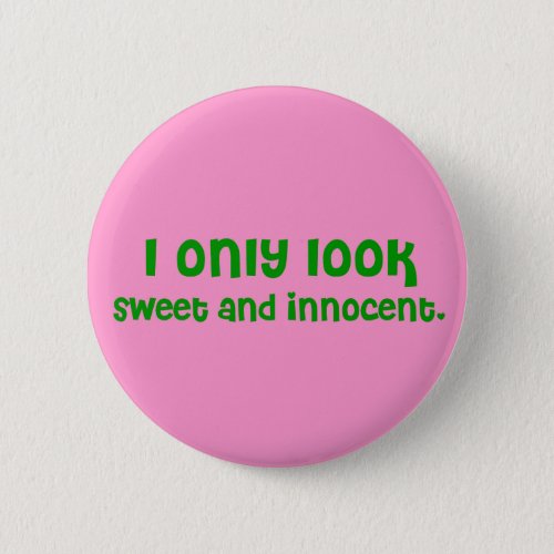 Sweet and Innocent Button