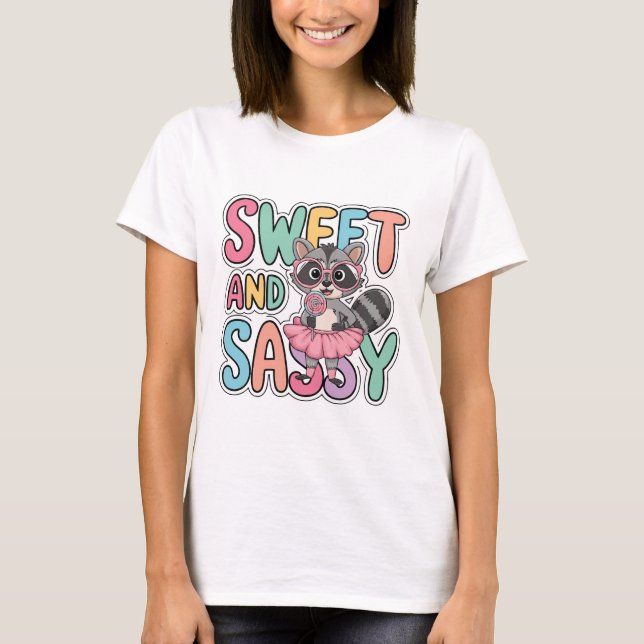 Sweet and Sassy Raccoon T-Shirt  (Front)