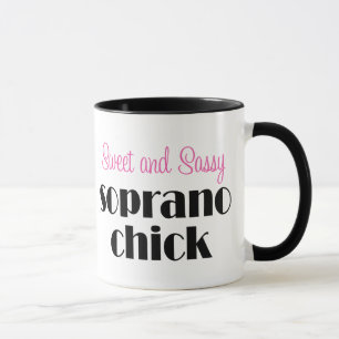 Sweet and Sassy Soprano Chick Mug