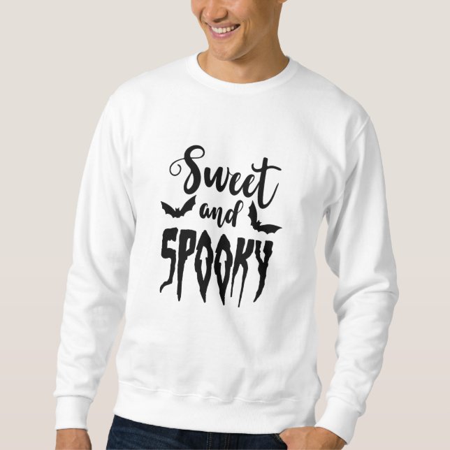Sweet And Spooky Cool Halloween Saying Sweatshirt (Front)