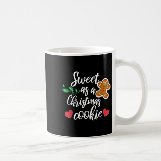 Sweet As A Christmas Cookie - Biscuit, Christmas C Coffee Mug (Right)