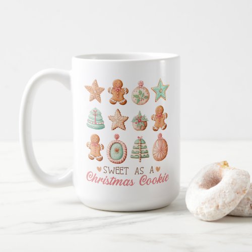 Sweet as a Christmas Cookie Coffee Mug