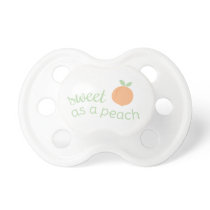 Sweet as a Peach Baby Pacifier Sweet as a Peach Baby Pacifier