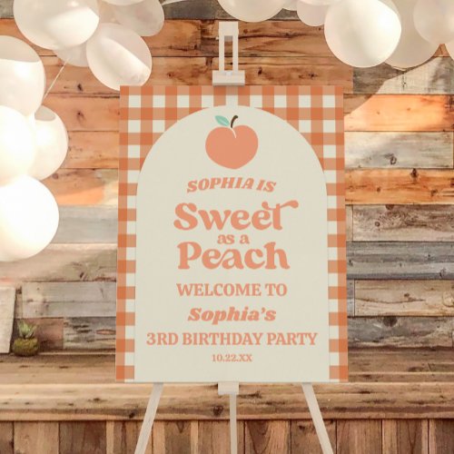 Sweet As A Peach Birthday Party Welcome Sign