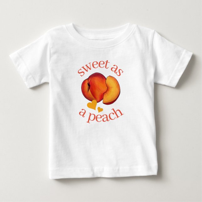Sweet as a Peach Ripe Georgia Peaches Fruit Baby T-Shirt (Front)