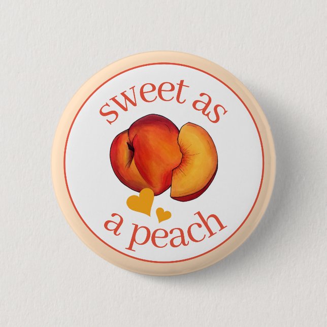 Sweet as a Peach Ripe Georgia Peaches Fruit Button (Front)