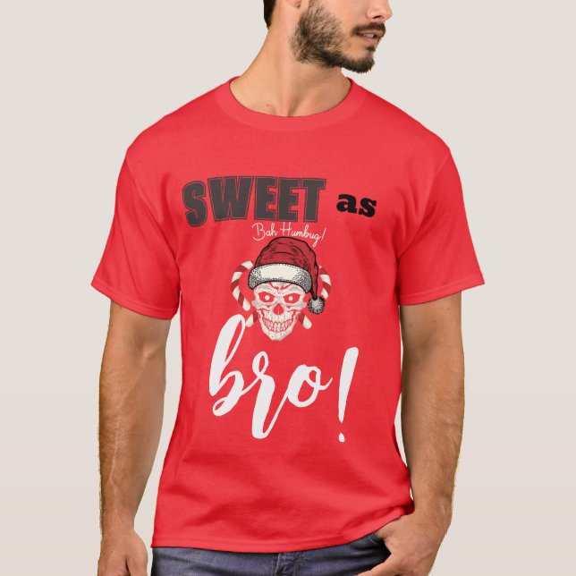 Sweet as bro T-Shirt (Front)