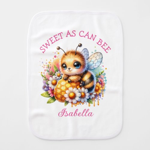 Sweet as Can Be  Honey bee and Flowers Baby Burp Cloth