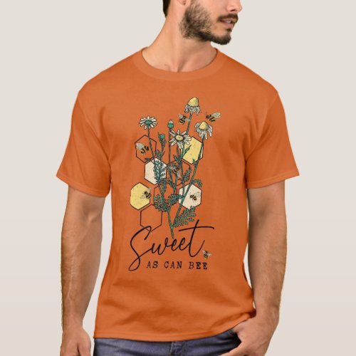 Sweet As Can Bee T_Shirt