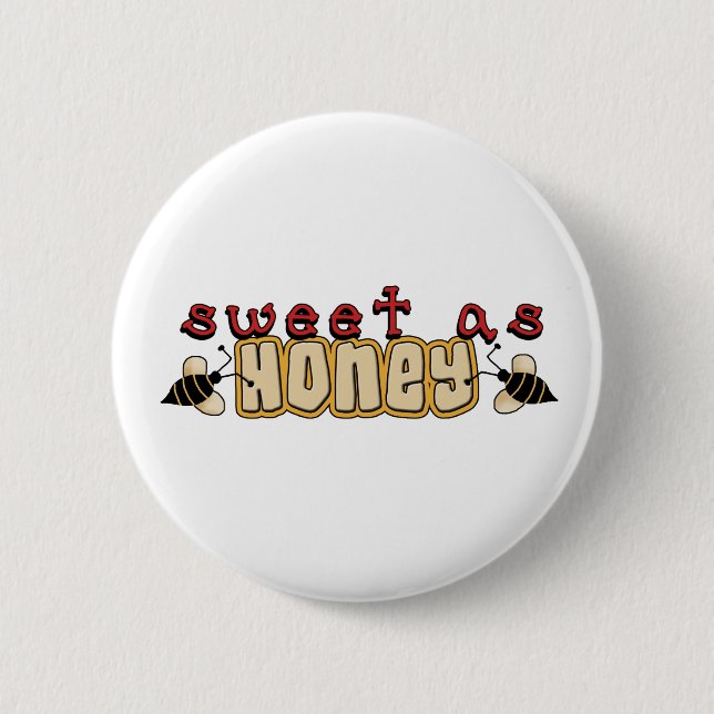 sweet as honey button (Front)