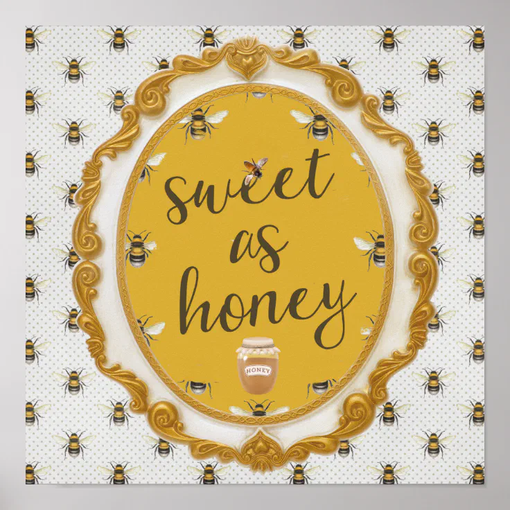 Sweet As Honey Poster | Zazzle