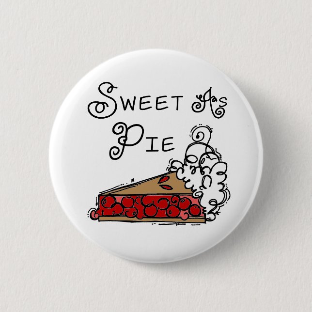 Sweet as Pie Button (Front)