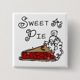 Sweet as Pie Pinback Button