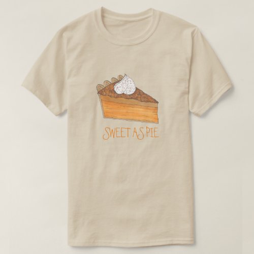 Sweet As Pie Sweet Potato Pie Holiday Dessert T_Shirt