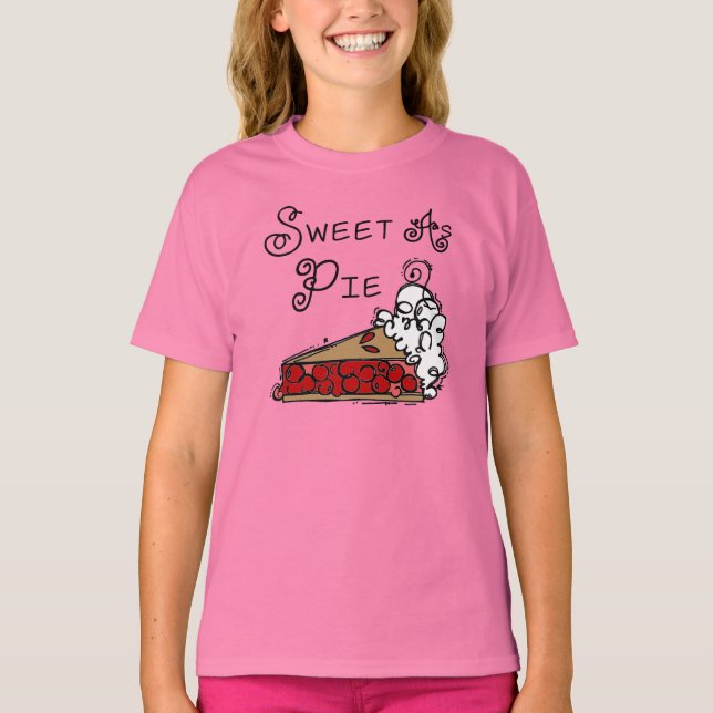 Sweet as Pie T-Shirt (Front)